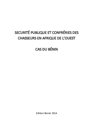 Securité publique et confréries de chasseurs en Afrique de l'Ouest