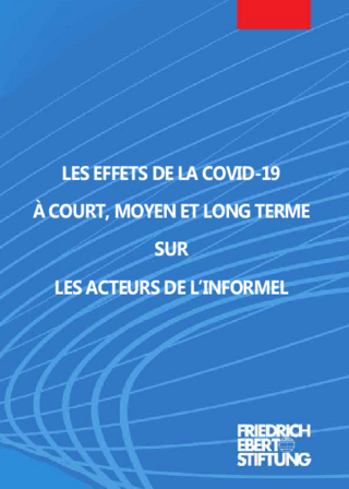 Les effets de la COVID-19 à court, moyen et long terme sur les acteurs de l'informel